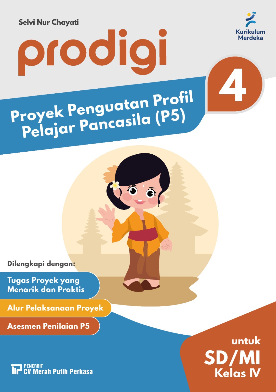 Prodigi: Proyek Penguatan Profil Pelajar Pancasila (P5) untuk SD/MI Kelas IV